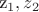 z_1, z_2