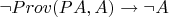 $\neg Prov(PA, #A) \rightarrow \neg A$