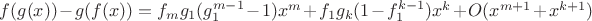 $f(g(x))-g(f(x))=f_mg_1(g_1^{m-1}-1)x^m+f_1g_k(1-f_1^{k-1})x^k+O(x^{m+1}+x^{k+1})$