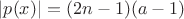 $|p(x)|=(2n-1)(a-1)$