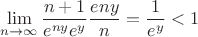 $$\lim\limits_{n\to\infty}^{}\frac{n+1}{e^{ny}e^y}\frac{e{ny}}{n}=\frac{1}{e^y}<1$$