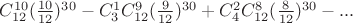 $C_{12}^{10}\large(\frac{10}{12}\large)^{30}-C_{3}^{1}C_{12}^{9}\large(\frac{9}{12}\large)^{30}+C_{4}^{2}C_{12}^{8}\large(\frac{8}{12}\large)^{30}-...$