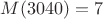 $M(3040)=7$ $M(3040)=7$