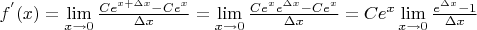 $f^{'}(x)=\lim\limits_{x\to 0}\frac{C e^{x+\Delta x}-C e^{x}} {\Delta x}= \lim\limits_{x\to 0}\frac{C e^{x} e^{\Delta x}-C e^{x}} {\Delta x}=C e^{x}\lim\limits_{x\to 0}\frac{ e^{\Delta x}-1} {\Delta x}$