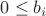 $ 0\leq b_{{i}}$