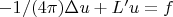 $-1/(4\pi)\Delta u + L'u=f$