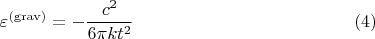 $$\varepsilon^{\rm (grav)} = - \frac{c^2}{6 \pi k t^2} \eqno(4)$$