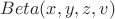 $Beta(x, y, z, v)$ $Beta(x, y, z, v)$