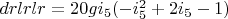 $drlrlr=20 g i_5 (-i_5^2+2 i_5-1)$