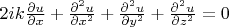 $2ik \frac{\partial u}{\partial x} +\frac{\partial^2 u}{\partial x^2}+\frac{\partial^2 u}{\partial y^2}+\frac{\partial^2 u}{\partial z^2}=0$