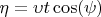 $ \eta=\upsilon t \cos(\psi) $