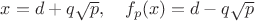 $x = d + q\sqrt{p},\quad f_p(x)=d - q\sqrt{p}$