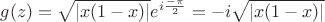 $g(z)=\sqrt{\left\lvert x(1-x)\right\rvert}e^{i \frac{-\pi}{2}}=-i \sqrt{\left\lvert x(1-x)\right\rvert}$