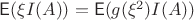 $\mathsf E(\xi I(A))=\mathsf E(g(\xi^2)I(A))$