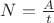 $\[N = \frac{A}{t}\]$