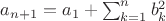 $a_{n+1}=a_{1}+\sum_{k=1}^n{b_k^2}$
