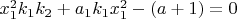 $x_1^2k_1k_2+a_1k_1x_1^2-(a+1)=0$