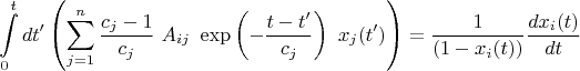 $$\int\limits_0^t dt' \left(\sum\limits_{j=1}^{n}\frac{c_j-1}{c_j} \ A_{ij} \ \exp \left({-\frac{t-t'}{c_j}}\right) \ x_j(t')\right)=\frac{1}{(1-x_i(t))}\frac{dx_i(t)}{dt}$$