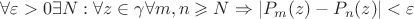 $\forall \varepsilon >0   \exists N: \forall z\in \gamma   \forall m,n\geqslant N \Rightarrow \left\lvert P_m(z) - P_n(z)\right\rvert<\varepsilon$