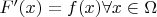 $F'(x) = f(x) \forall x \in \Omega$