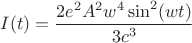 $I(t)=\dfrac{2e^2A^2w^4\sin ^2 (wt)}{3c^3}$