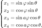 $$\begin{cases}
	x_{1}=\sin\varphi\sin\theta\\
	x_{2}=\cos\varphi\sin\theta\\
	x_{3}=\sin a\varphi\cos\theta\\
	x_{4}=\cos a\varphi\cos\theta,
\end{cases}$$
