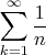 $$\sum_{k=1}^\infty\frac{1}{n}$$