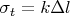 $\sigma_t=k\Delta l$