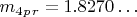 $    m_4_p_r=1.8270&hellip; $