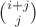 $\binom{i+j}{j}$