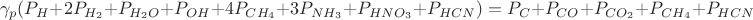 $$\gamma_p(P_H+2P_{H_2}+P_{H_2O}+P_{OH}+4P_{CH_4}+3P_{NH_3}+P_{HNO_3}+P_{HCN})=P_C+P_{CO}+P_{CO_2}+P_{CH_4}+P_{HCN}$$