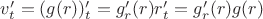 $v'_t=(g(r))'_t=g'_r(r)r'_t=g'_r(r)g(r)$