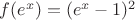 $f(e^x)=(e^x-1)^2$