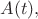 $A(t),$