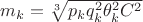 $m_k=\sqrt[3]{p_kq_k^2\theta_k^2C^2}$