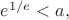 $e^{1/e}<a,$