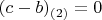$(c-b)_{(2)}=0$
