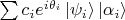 $\sum\limits_{}^{} c_i e^{i\theta_i}\left\lvert\psi_i\right\rangle\left\lvert\alpha_i\right\rangle$