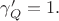 $\gamma'_Q=1.$ $\gamma'_Q=1.$