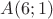 $A(6;1)$ $A(6;1)$