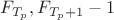 $F_{T_p},F_{T_p+1}-1$ $F_{T_p},F_{T_p+1}-1$