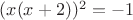 $(x(x+2))^2=-1$