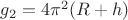 $g_2=4\pi^2(R+h)$