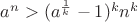$a^n>(a^{\frac1 k}-1)^kn^k$