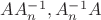 $AA_n^{-1},A_n^{-1}A$