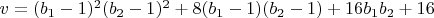 $v=(b_1-1)^2 (b_2-1)^2+8 (b_1-1) (b_2-1)+16 b_1 b_2+16$