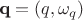 $$\textbf{q}=(q,\omega_q)$$