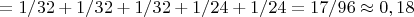 $=1/32+1/32+1/32+1/24+1/24=17/96 \approx0,18$