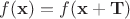 $f(\mathbf{x}) =f(\mathbf{x}+\mathbf{T})$ $f(\mathbf{x}) =f(\mathbf{x}+\mathbf{T})$