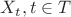 ${X_t, t \in T}$